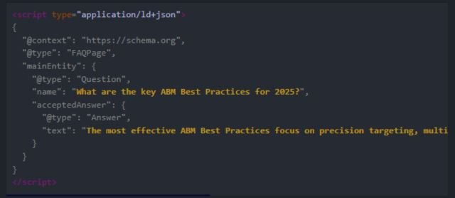 Code snippet showing JSON-LD schema markup for an FAQPage. The example features a question: "What are the key ABM Best Practices for 2025?" with an accepted answer in the structured data.